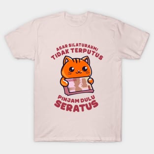 Cute Cat - Pinjam Dulu Seratus T-Shirt